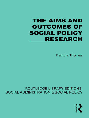 cover image of The Aims and Outcomes of Social Policy Research